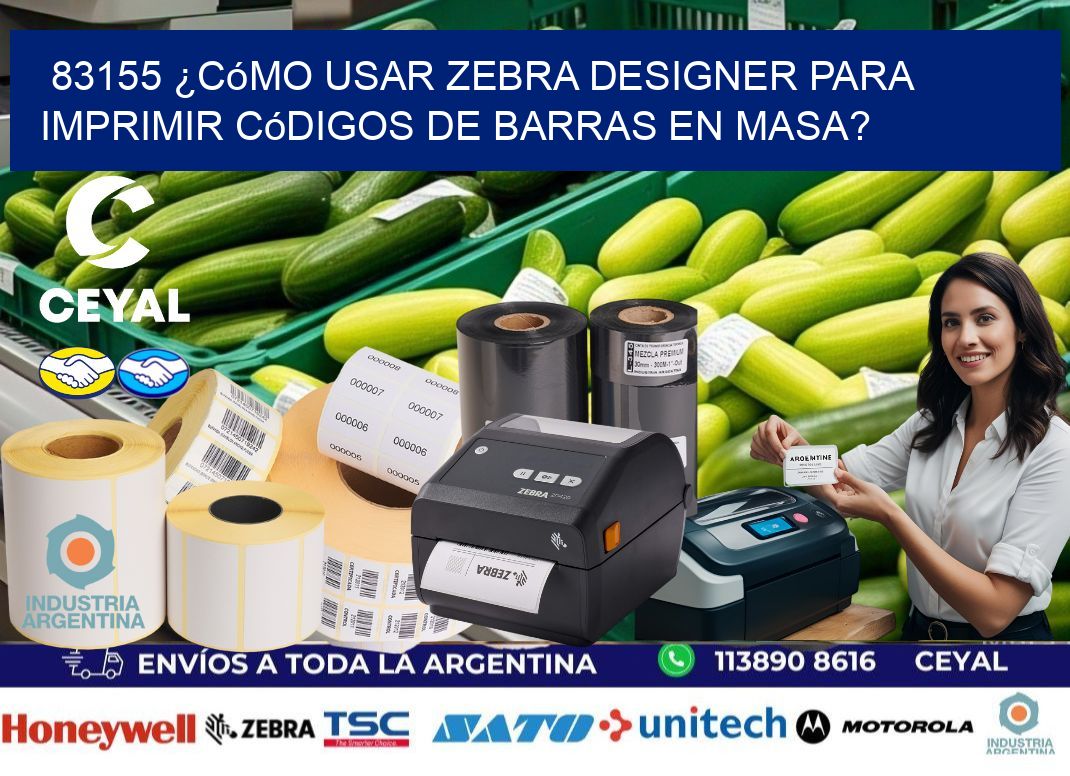 83155 ¿Cómo usar Zebra Designer para imprimir códigos de barras en masa?