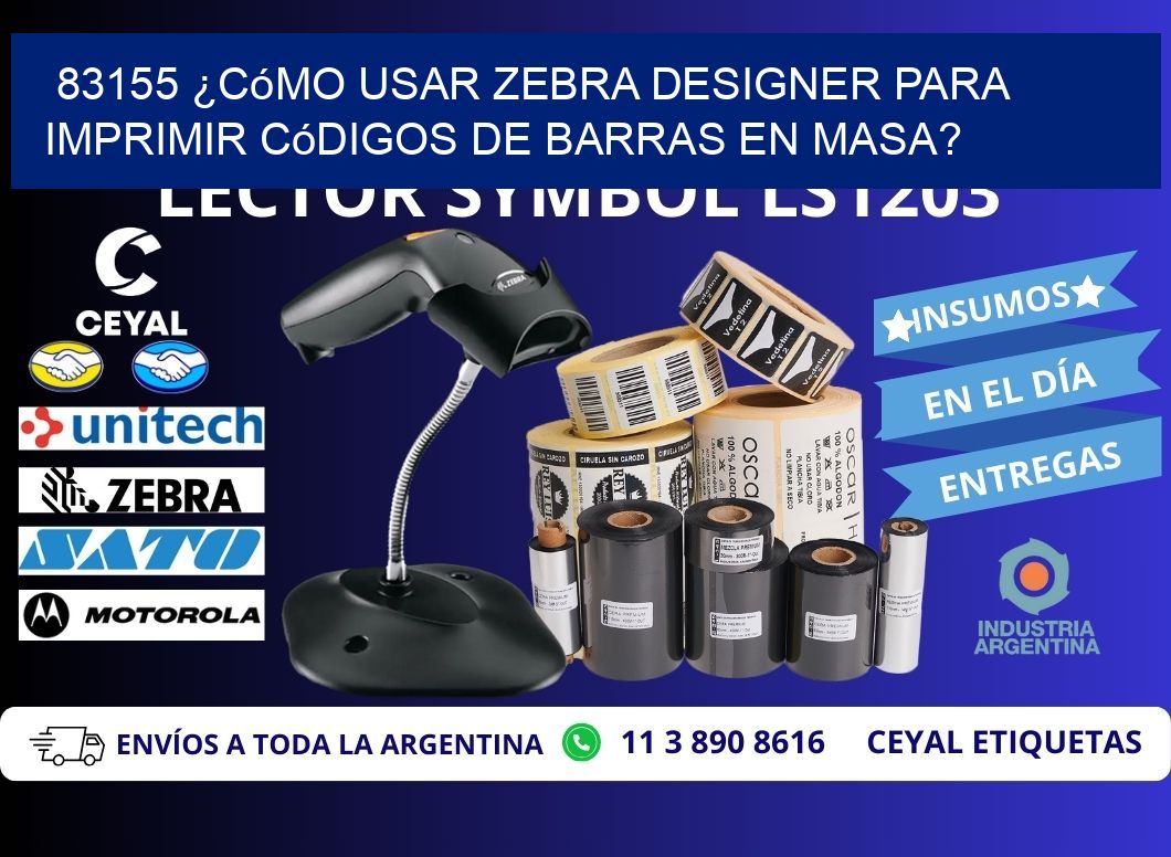 83155 ¿Cómo usar Zebra Designer para imprimir códigos de barras en masa?