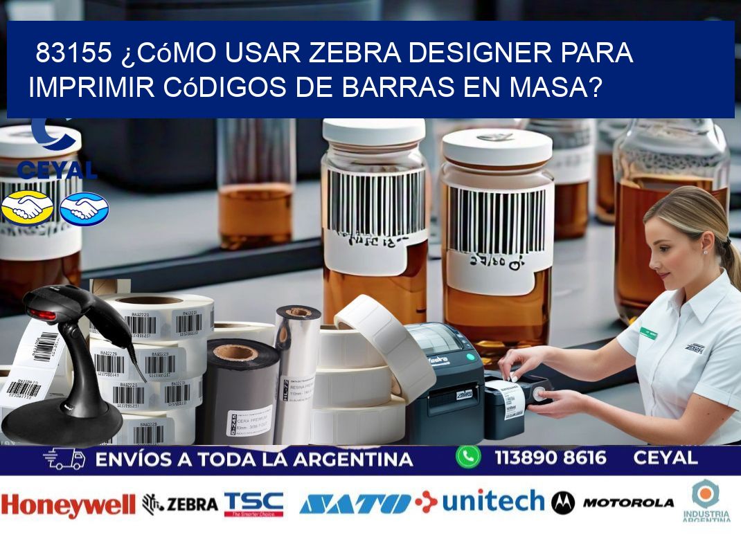 83155 ¿Cómo usar Zebra Designer para imprimir códigos de barras en masa?