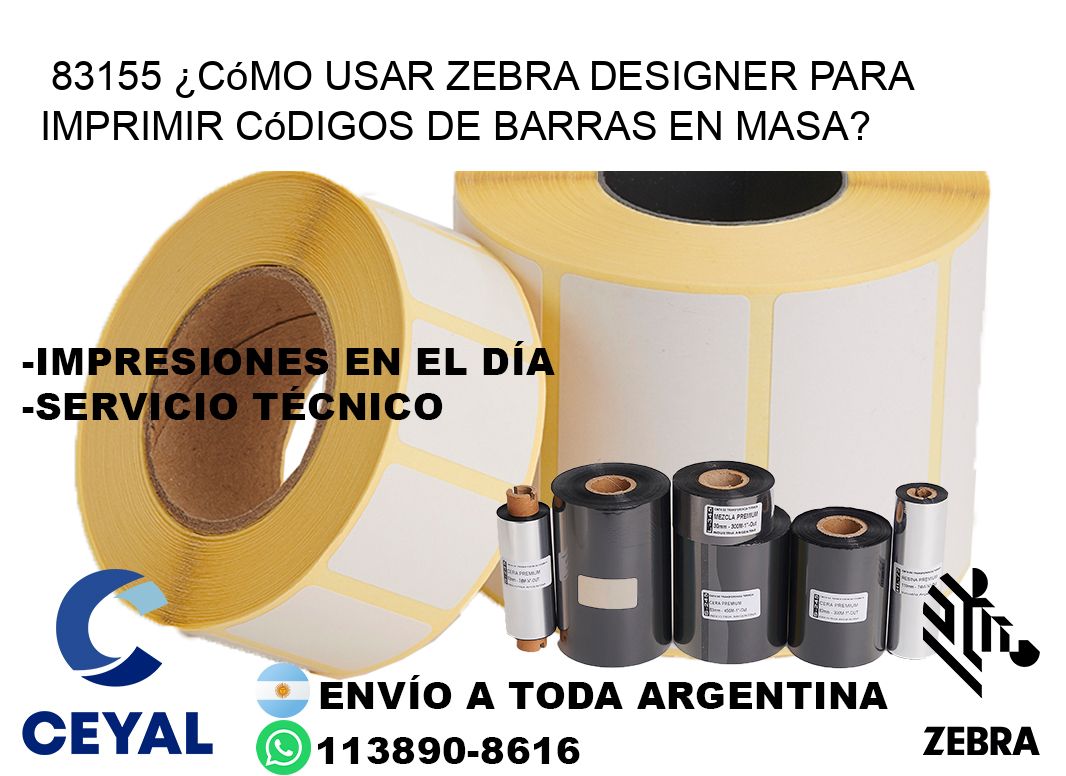 83155 ¿Cómo usar Zebra Designer para imprimir códigos de barras en masa?