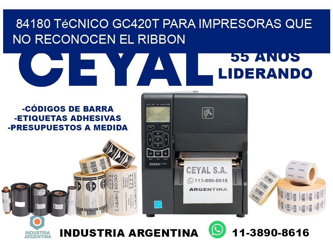 84180 técnico gc420t para impresoras que no reconocen el ribbon