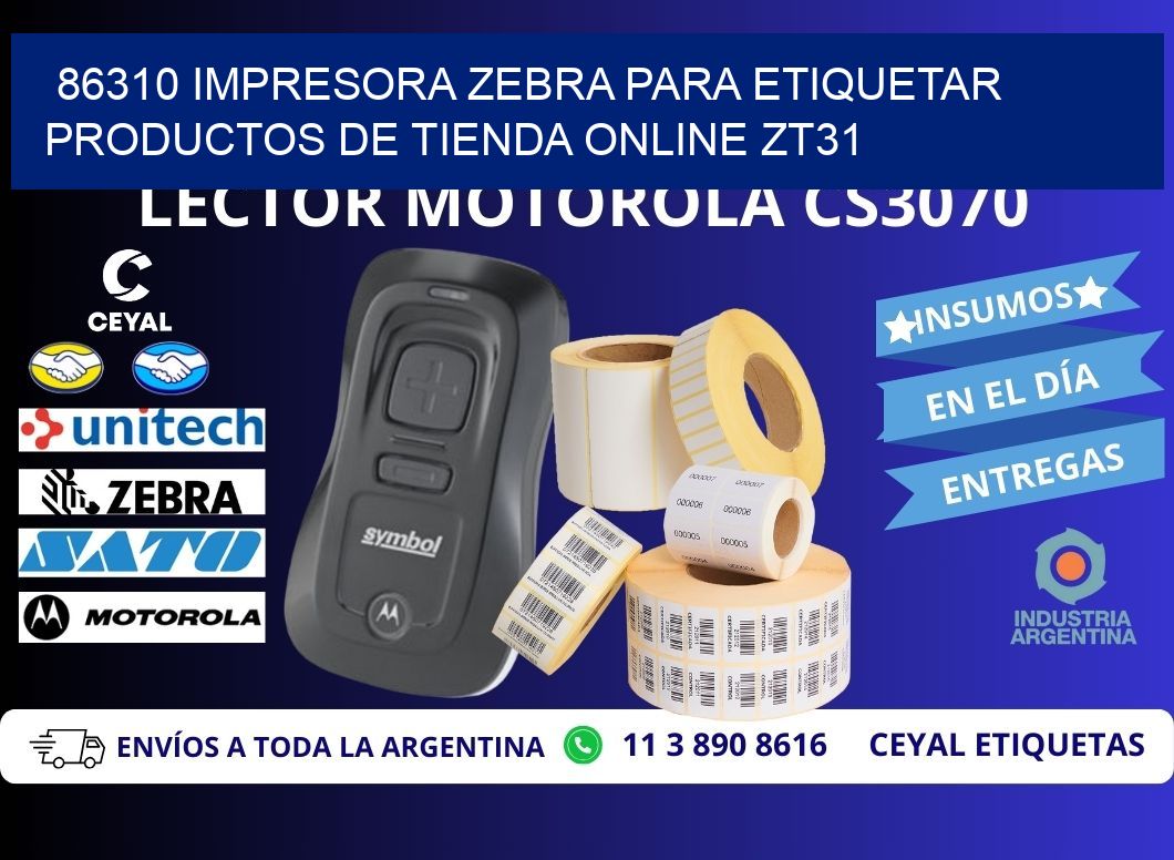 86310 impresora Zebra para etiquetar productos de tienda online ZT31
