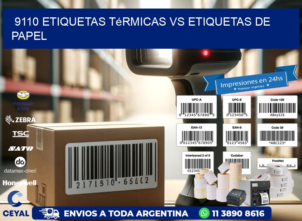 9110 etiquetas térmicas vs etiquetas de papel