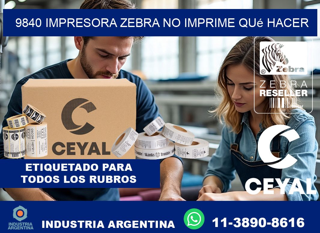 9840 impresora zebra no imprime qué hacer