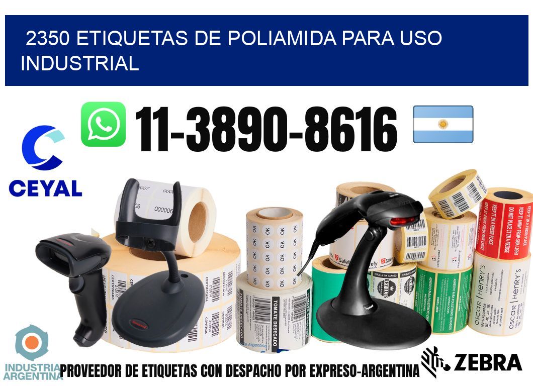 2350 Etiquetas de poliamida para uso industrial