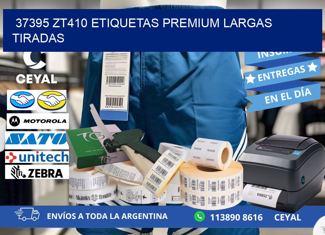 37395 zt410 etiquetas premium largas tiradas