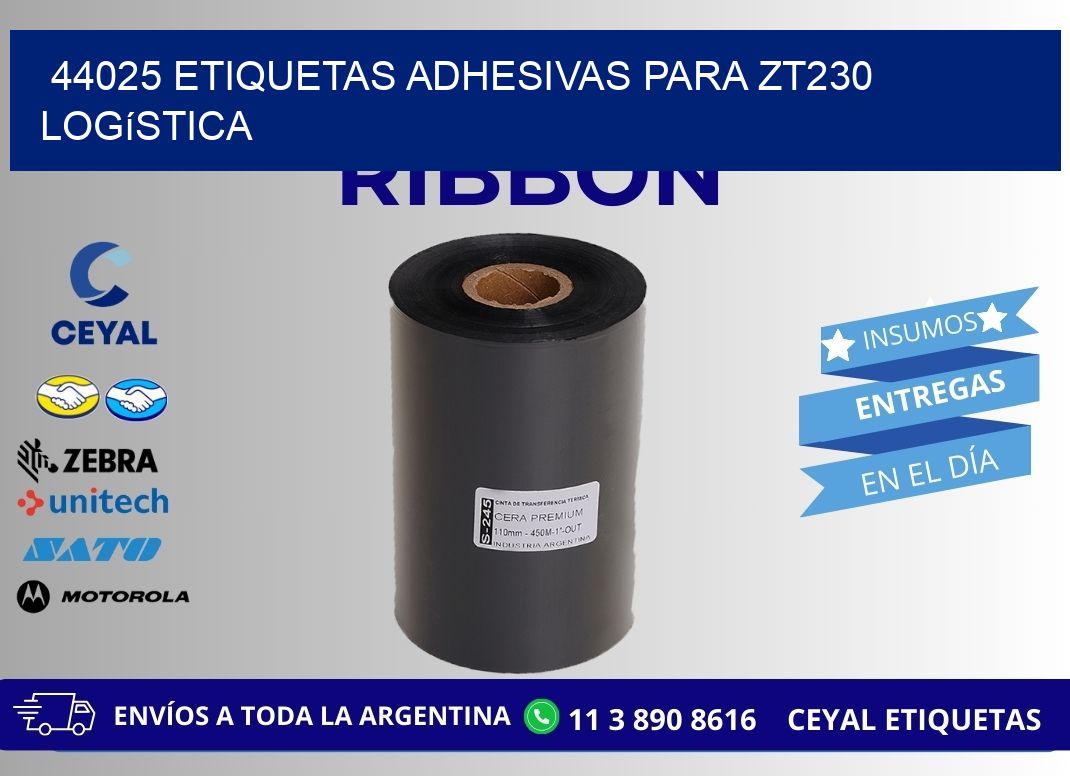 44025 etiquetas adhesivas para zt230 logística