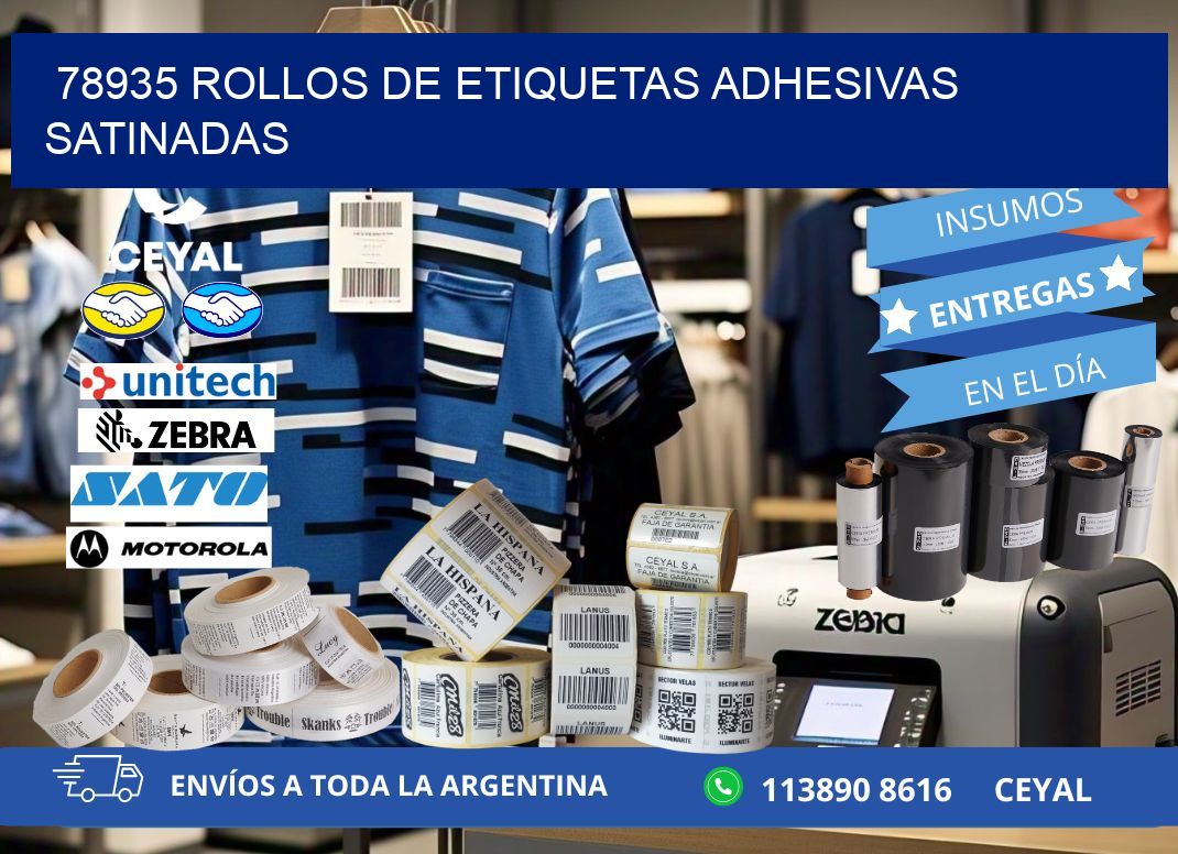 78935 rollos de etiquetas adhesivas satinadas