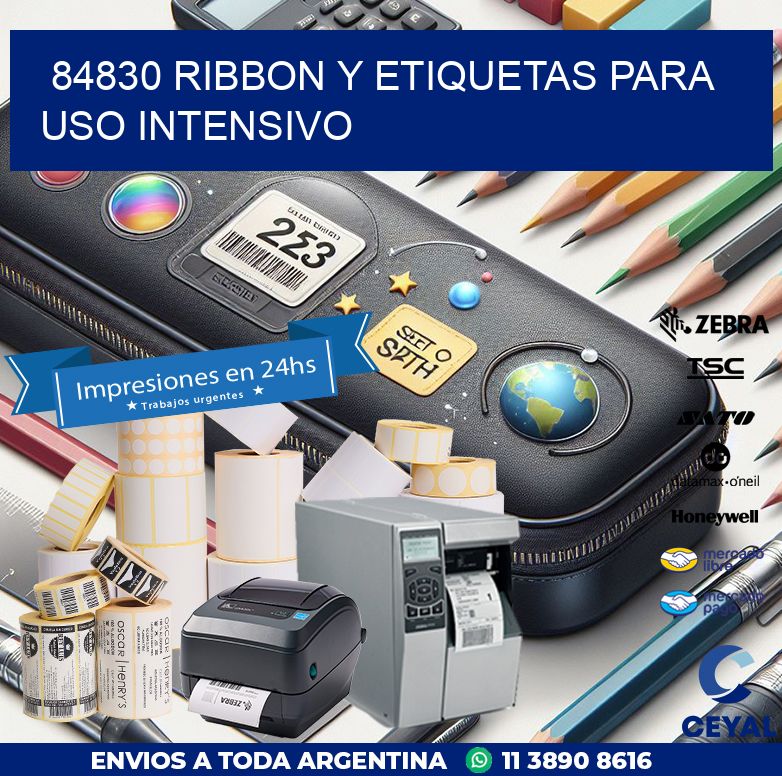 84830 ribbon y etiquetas para uso intensivo