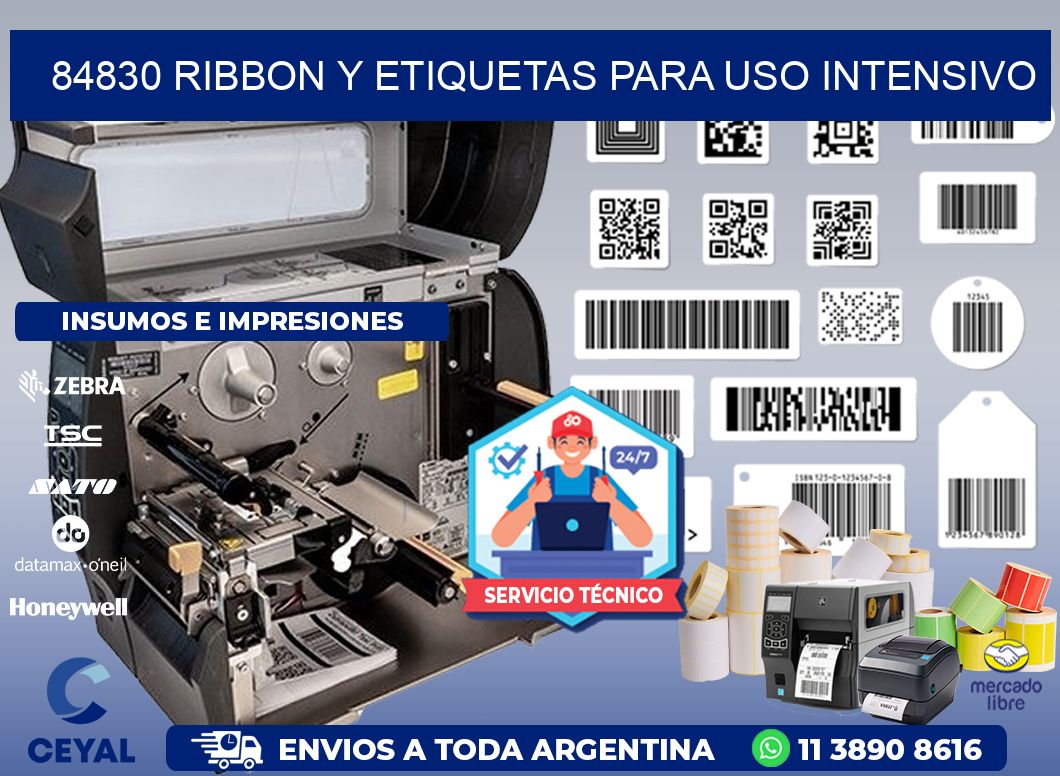 84830 ribbon y etiquetas para uso intensivo