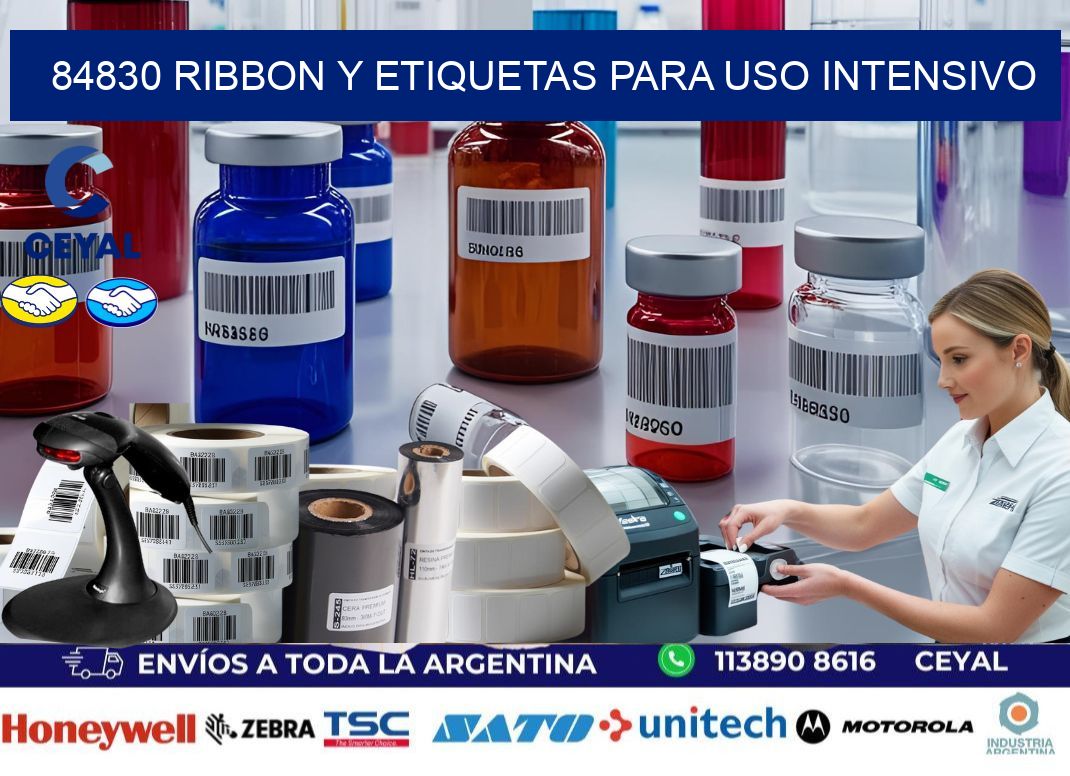 84830 ribbon y etiquetas para uso intensivo