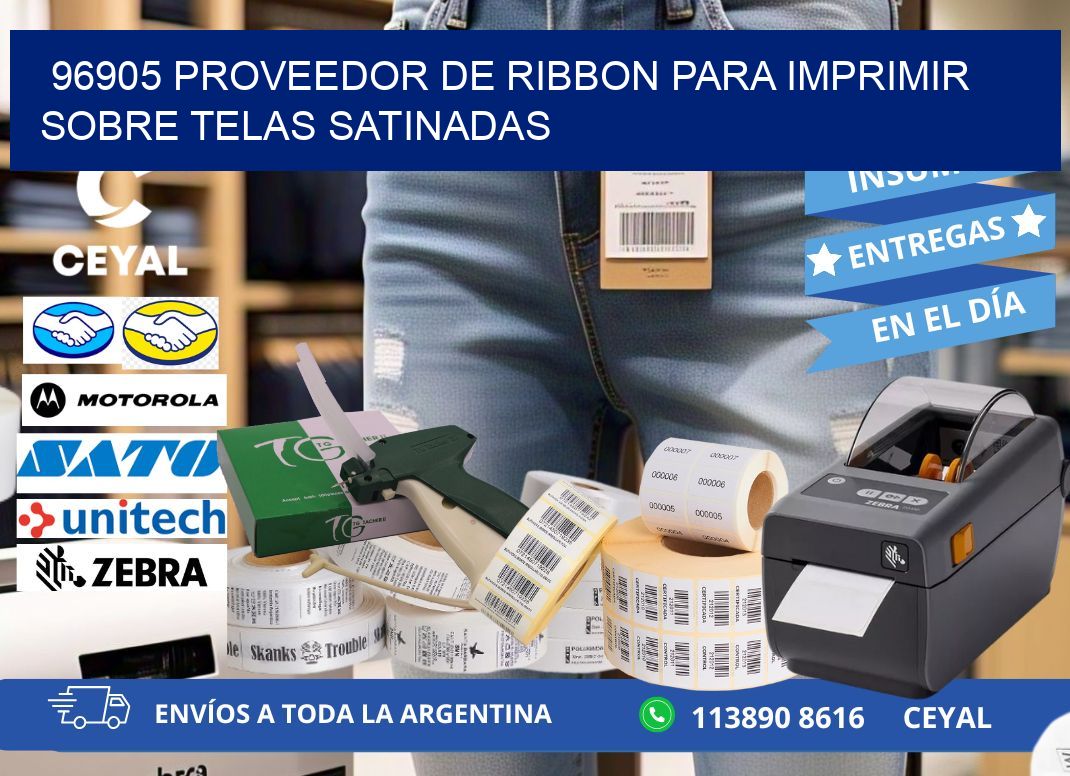 96905 proveedor de ribbon para imprimir sobre telas satinadas