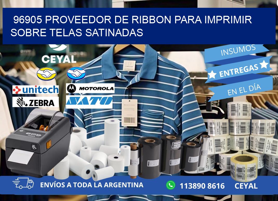 96905 proveedor de ribbon para imprimir sobre telas satinadas