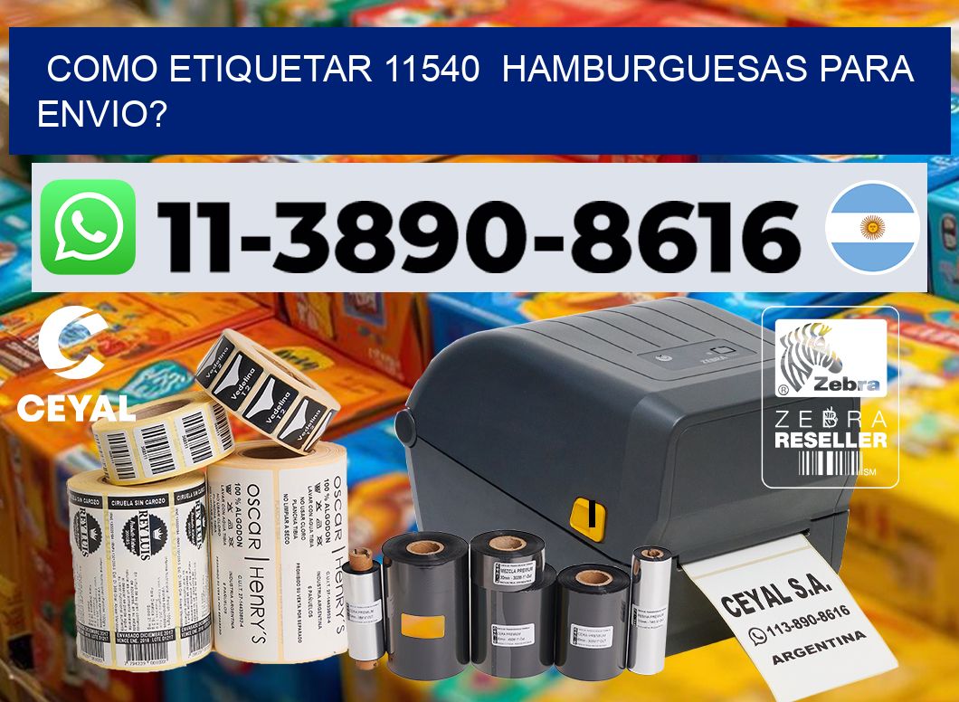 como etiquetar 11540  hamburguesas para envio?