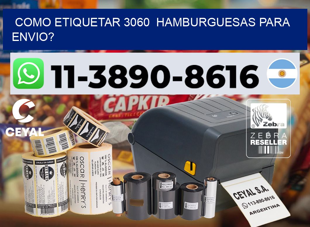como etiquetar 3060  hamburguesas para envio?