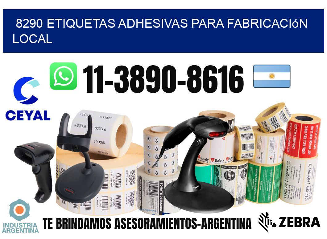 8290 Etiquetas adhesivas para fabricación local