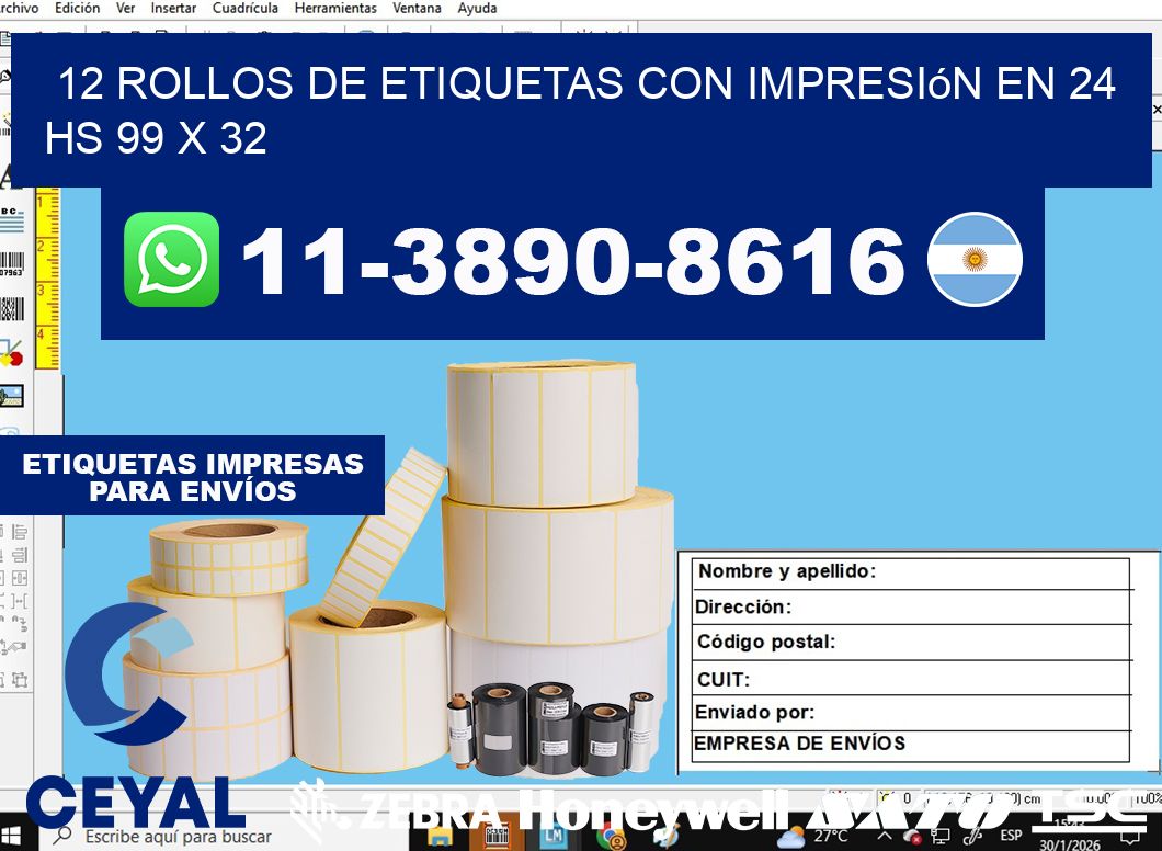 12 rollos de etiquetas con impresión en 24 hs 99 x 32