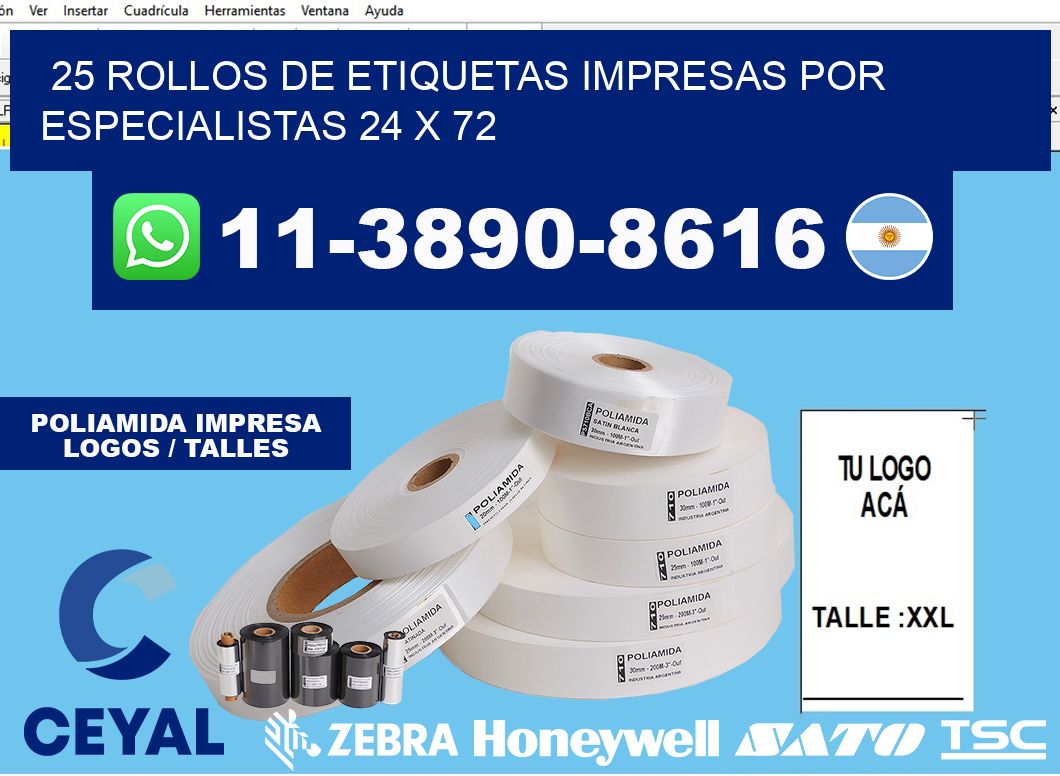 25 rollos de etiquetas impresas por especialistas 24 x 72