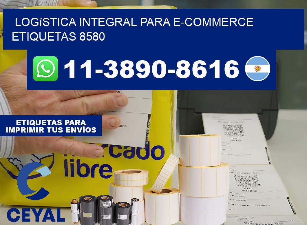 Logística integral para e-commerce  etiquetas 8580
