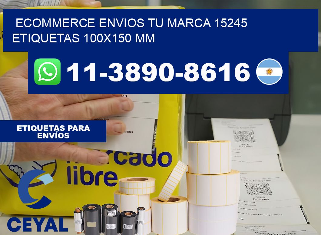 ecommerce envios tu marca 15245  etiquetas 100×150 mm