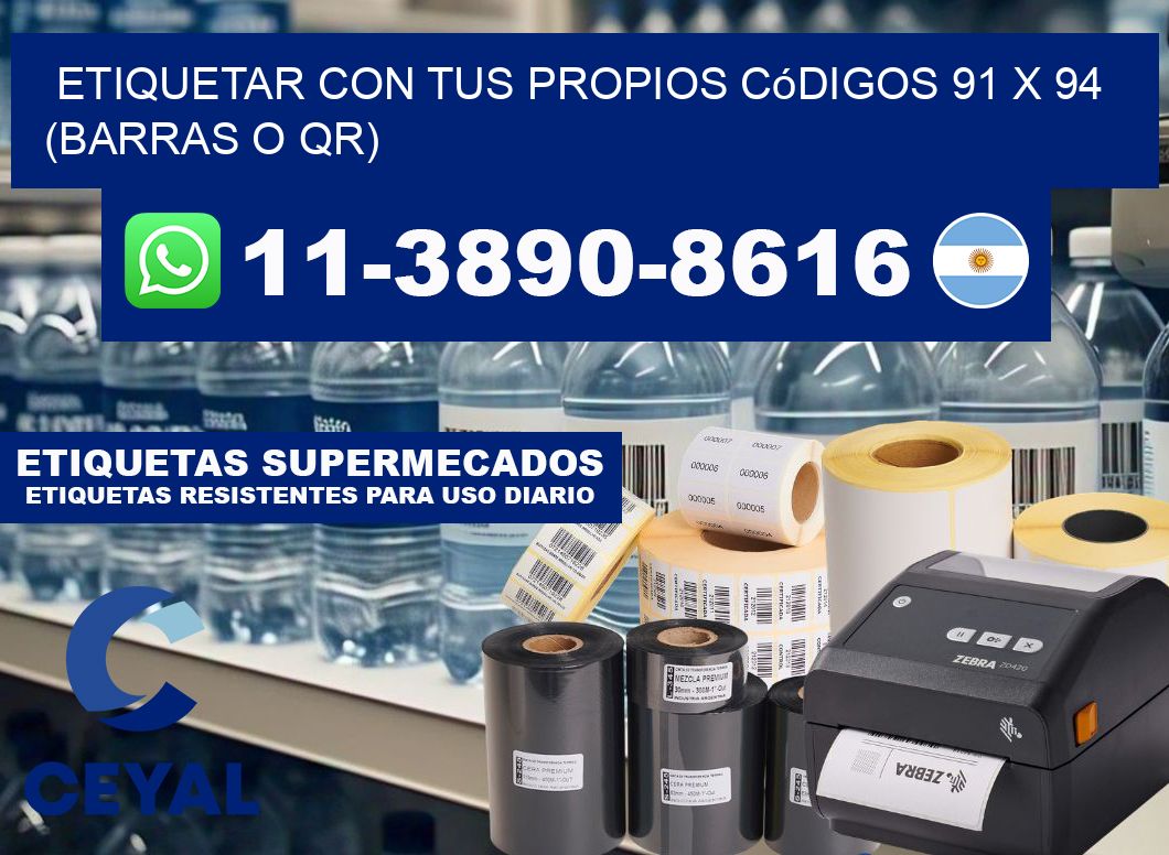 Etiquetar con tus propios códigos 91 x 94 (barras o QR)