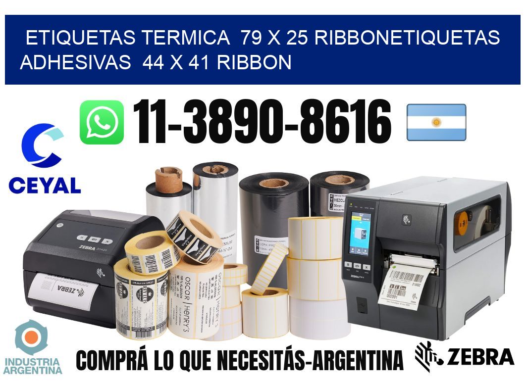 Etiquetas termica  79 x 25 ribbonEtiquetas adhesivas  44 x 41 ribbon