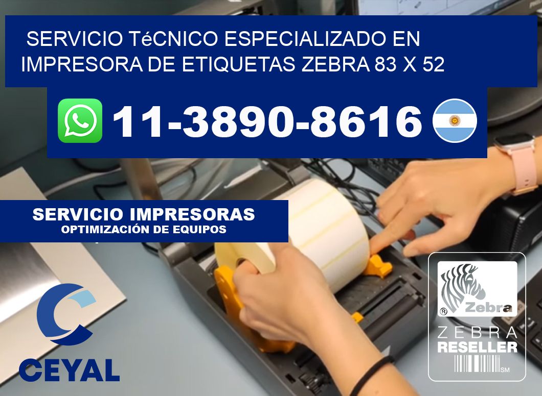 Servicio Técnico Especializado en Impresora de Etiquetas Zebra 83 x 52