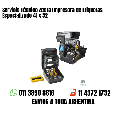 Servicio Técnico Zebra Impresora de Etiquetas Especializado 41 x 52