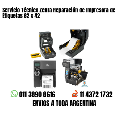 Servicio Técnico Zebra Reparación de Impresora de Etiquetas 82 x 42
