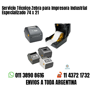 Servicio Técnico Zebra para Impresora Industrial Especializado 74 x 21
