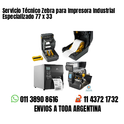 Servicio Técnico Zebra para Impresora Industrial Especializado 77 x 33