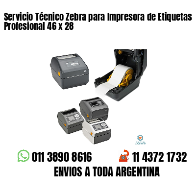 Servicio Técnico Zebra para Impresora de Etiquetas Profesional 46 x 28