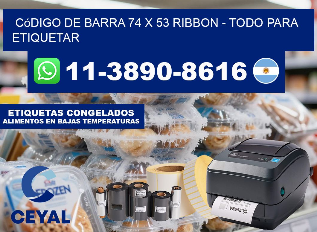 código de barra 74 x 53 ribbon – Todo para Etiquetar