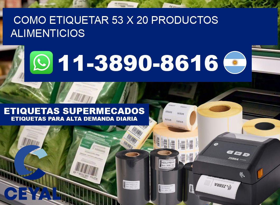como etiquetar 53 x 20 productos alimenticios