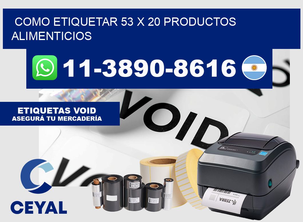 como etiquetar 53 x 20 productos alimenticios