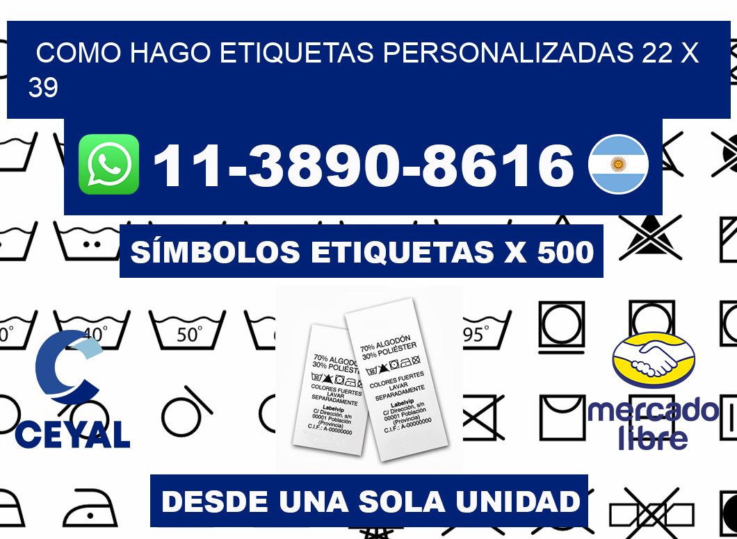 como hago etiquetas personalizadas 22 x 39