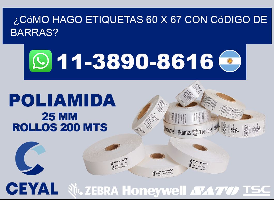 ¿Cómo hago etiquetas 60 x 67 con código de barras?