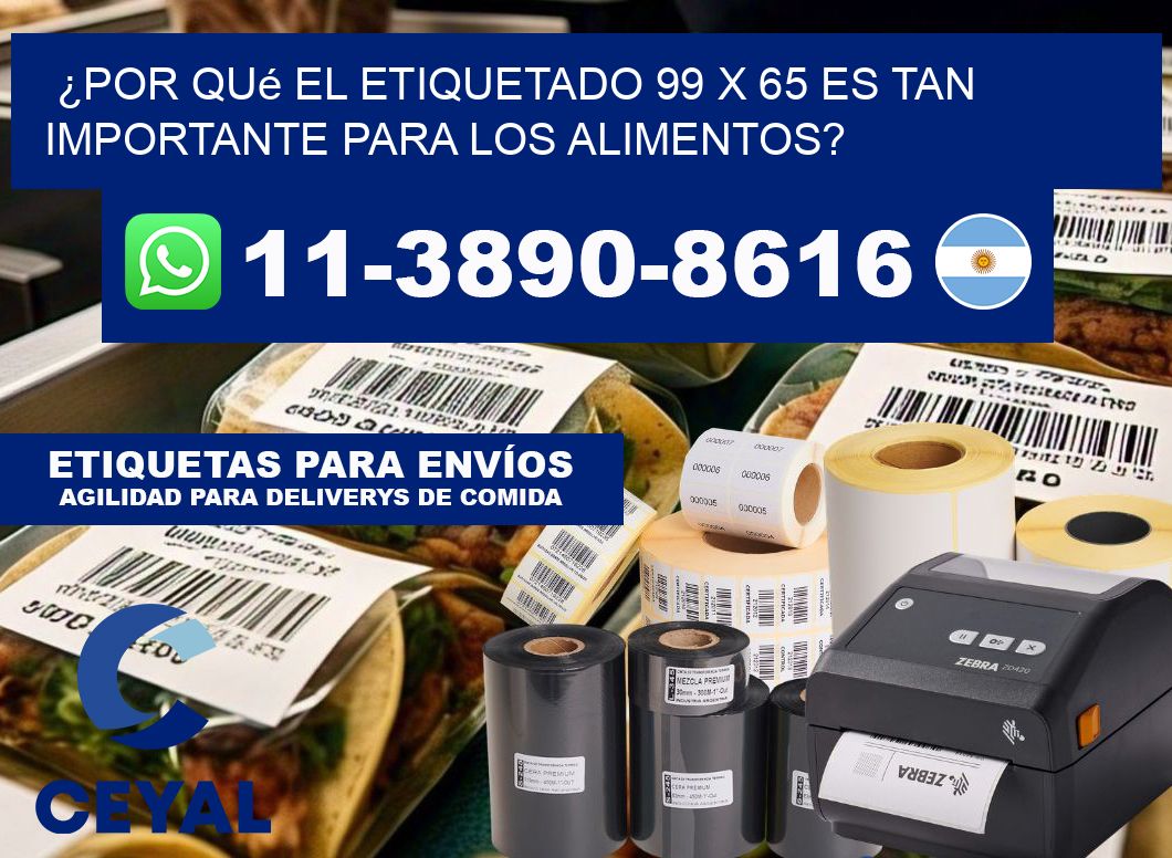 ¿Por qué el etiquetado 99 x 65 es tan importante para los alimentos?