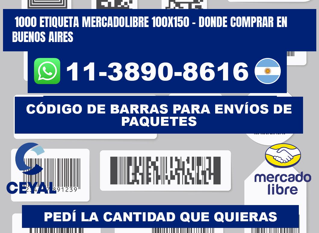 1000 etiqueta MercadoLibre 100x150 - Donde Comprar en Buenos Aires