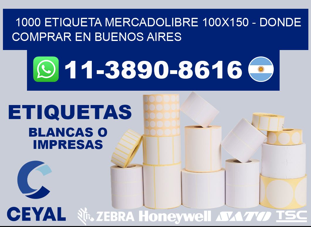 1000 etiqueta MercadoLibre 100x150 - Donde Comprar en Buenos Aires