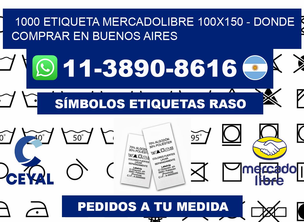 1000 etiqueta MercadoLibre 100x150 - Donde Comprar en Buenos Aires