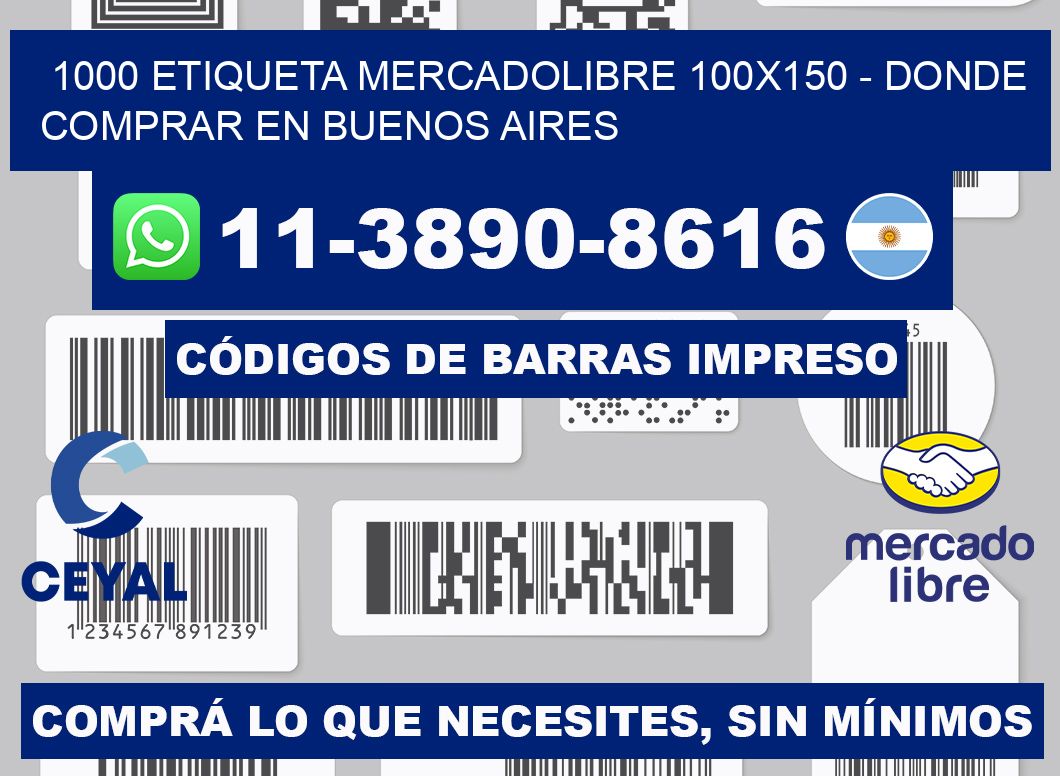 1000 etiqueta MercadoLibre 100x150 - Donde Comprar en Buenos Aires