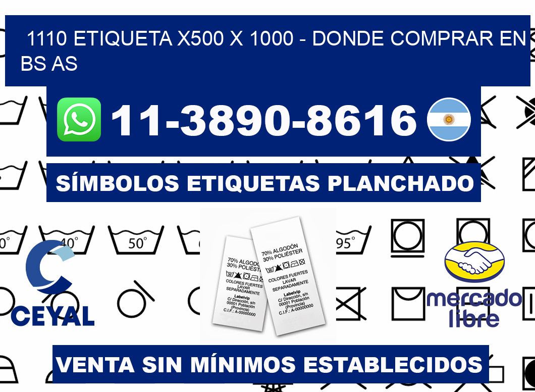 1110 etiqueta x500 x 1000 - Donde Comprar en bs as