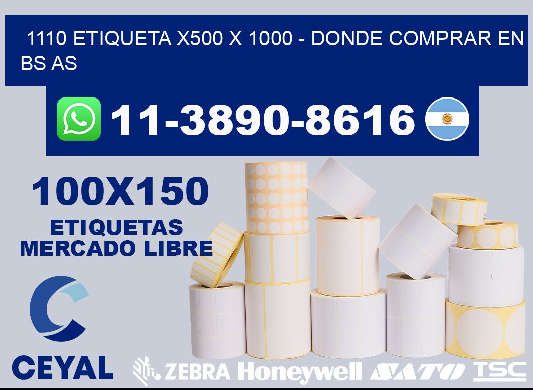 1110 etiqueta x500 x 1000 - Donde Comprar en bs as