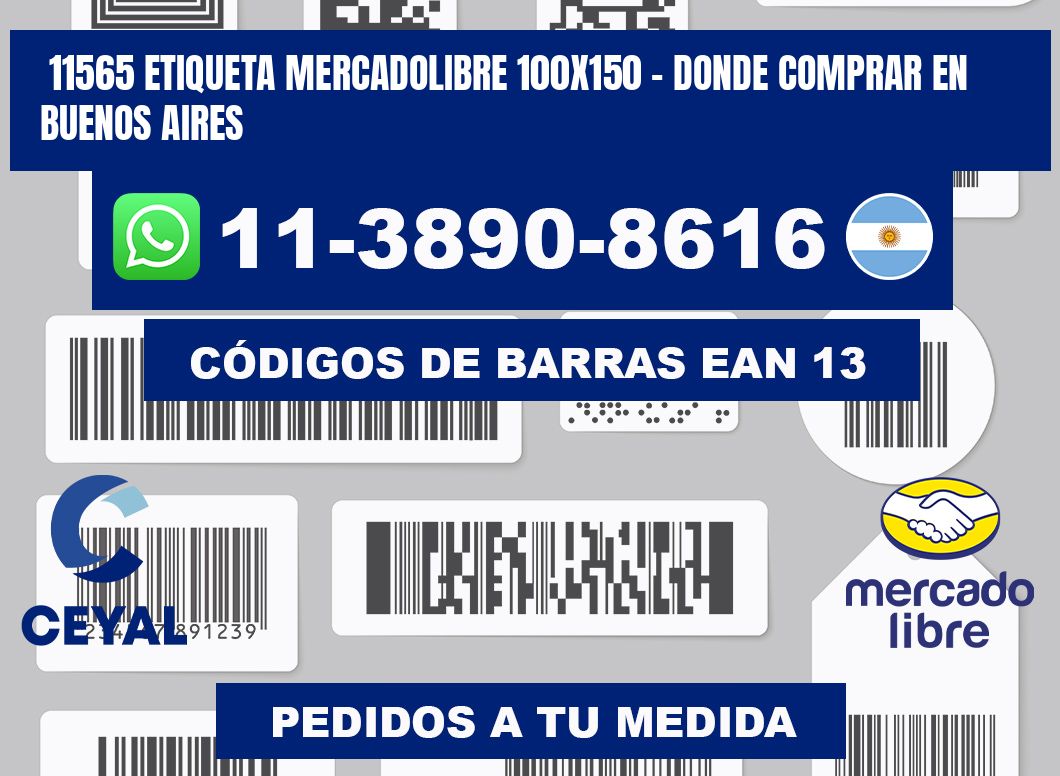 11565 etiqueta MercadoLibre 100x150 - Donde Comprar en Buenos Aires