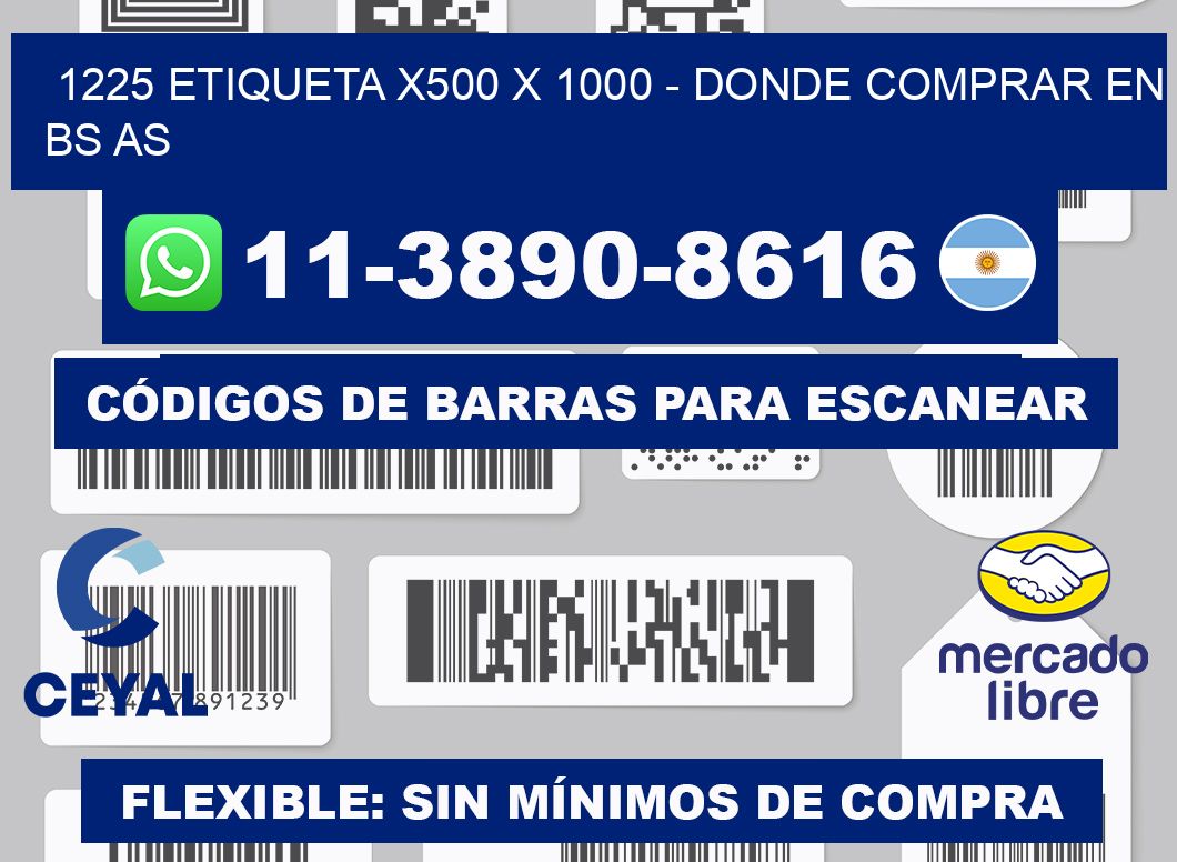 1225 etiqueta x500 x 1000 - Donde Comprar en bs as