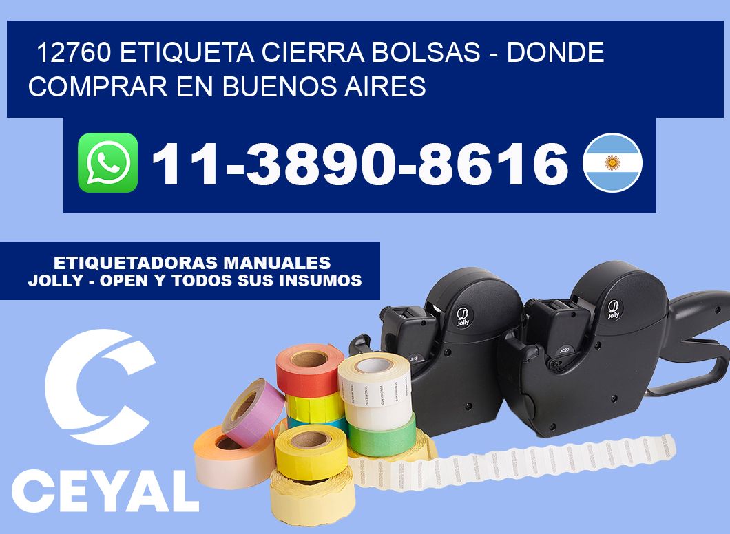 12760 etiqueta Cierra Bolsas - Donde Comprar en Buenos Aires