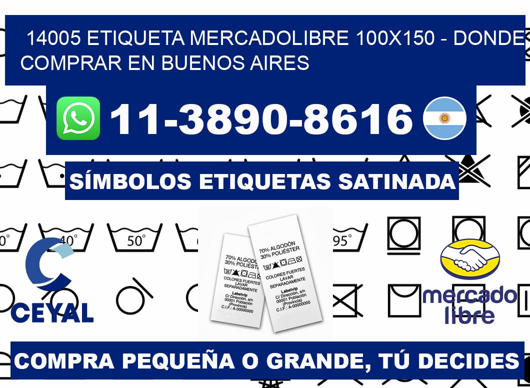 14005 etiqueta MercadoLibre 100x150 - Donde Comprar en Buenos Aires