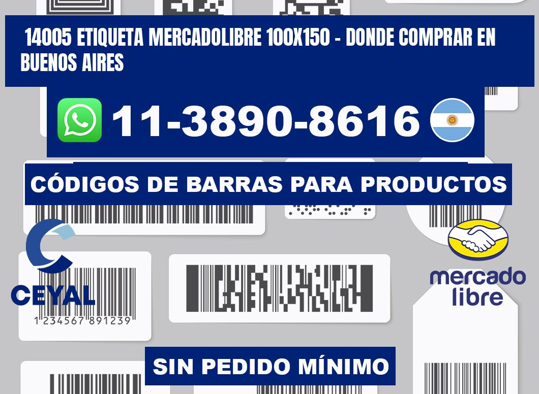 14005 etiqueta MercadoLibre 100x150 - Donde Comprar en Buenos Aires