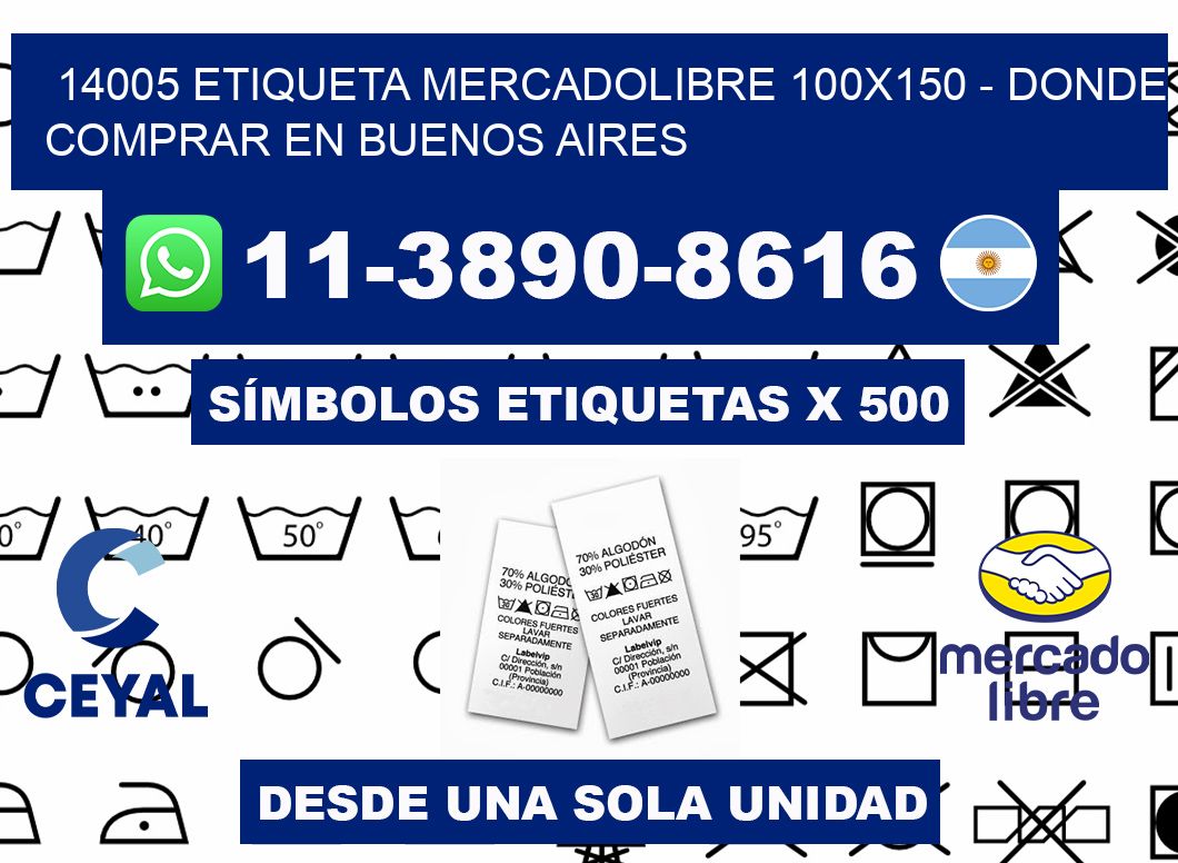 14005 etiqueta MercadoLibre 100x150 - Donde Comprar en Buenos Aires